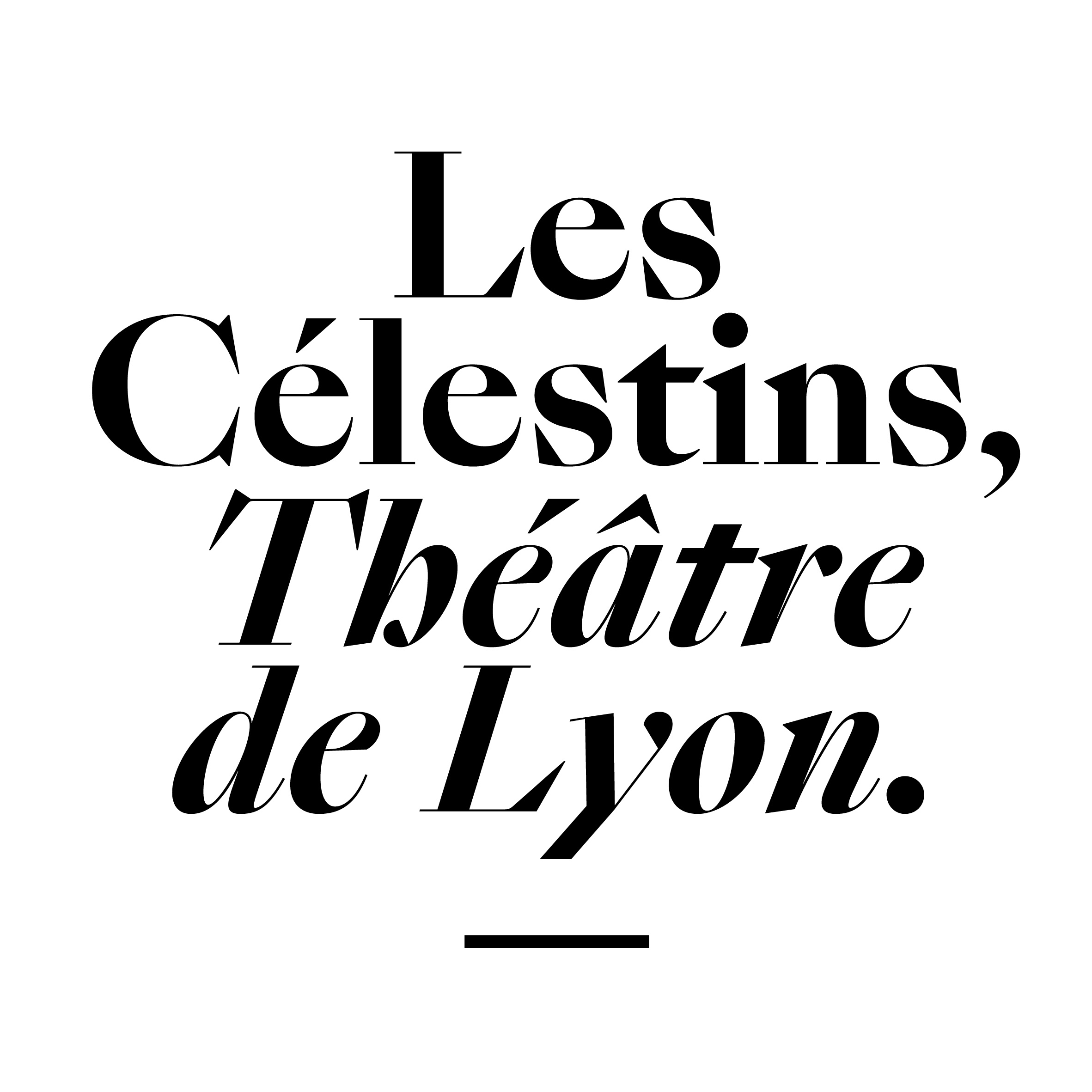 Les Célestins Théâtre de Lyon